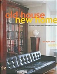 Old House, New Home (Hardcover)