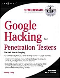 Google Hacking For Penetration Testers (Paperback)