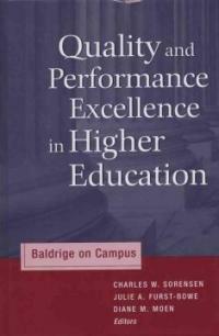 Quality and performance excellence in higher education : Baldrige on campus