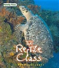 The Reptile Class (Library Binding)