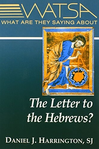 What Are They Saying about the Letter to the Hebrews? (Paperback)