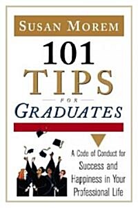 101 Tips For Graduates (Paperback)