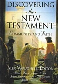 Discovering the New Testament: Community and Faith (Hardcover)