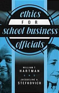 Ethics For School Business Officials (Paperback)