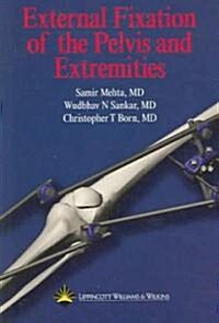 External Fixation Of The Pelvis And Extremities (Paperback)