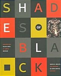 Shades of Black: Assembling Black Arts in 1980s Britain (Paperback)