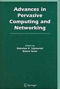 Advances In Pervasive Computing And Networking (Hardcover)