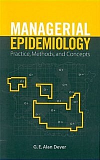 Managerial Epidemiology (Hardcover)
