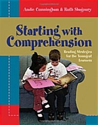 Starting with Comprehension: Reading Strategies for the Youngest Learners (Paperback)