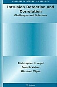 Intrusion Detection and Correlation: Challenges and Solutions (Hardcover, 2005)