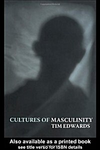 [중고] Cultures of Masculinity (Paperback)