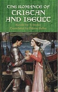 The Romance of Tristan and Iseult (Paperback)