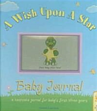 A Wish Upon a Star Baby Journal: A Keepsake Journal for Babys First Three Years (Hardcover)