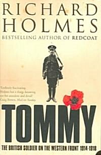 Tommy : The British Soldier on the Western Front (Paperback)