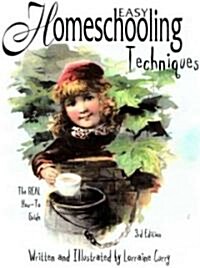 Easy Homeschooling Techniques (Paperback, 3rd)