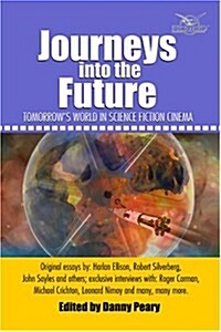 Journeys Into The Future (Paperback)