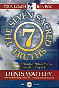 The Seven Sacred Truths: A Lifetime of Wisdom While Youre Young Enough to Enjoy It! (Audio CD, 2)