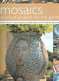 Mosaics, Practical Projects For The Garden (Paperback)