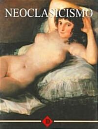 Neoclasicismo/ Neoclassicism (Hardcover)