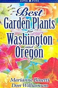 Best Garden Plants for Washington and Oregon (Paperback)