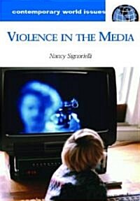 Violence in the Media: A Reference Handbook (Hardcover)