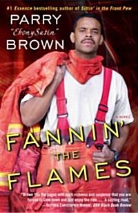 Fannin the Flames (Paperback)