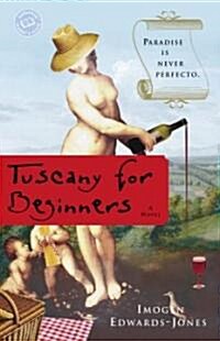 Tuscany for Beginners (Paperback)