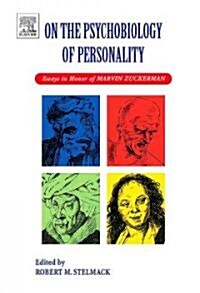 On the Psychobiology of Personality : Essays in Honor of Marvin Zuckerman (Hardcover)