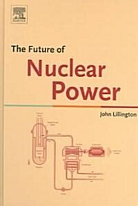The Future of Nuclear Power (Paperback)