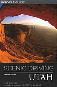 Insiders Guide Scenic Driving Utah (Paperback, 2nd, Revised, Updated)