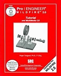 Pro/engineer Wildfire 2.0 Tutorial & Multimedia (Paperback, Compact Disc)