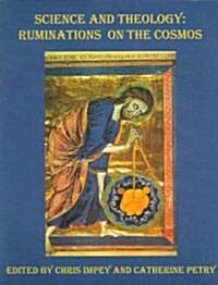Science and Theology: Ruminations on the Cosmos (Paperback)