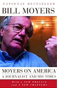 Moyers on America: A Journalist and His Times (Paperback)