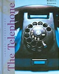 The Telephone (Library Binding)