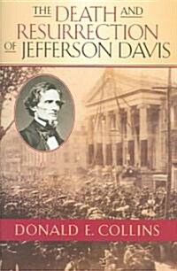 The Death and Resurrection of Jefferson Davis (Hardcover)