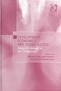 Development Economics And Social Justice (Hardcover)