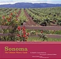 Sonoma: The Ultimate Winery Guide (Paperback, 2, Revised and Upd)