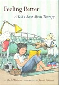 [중고] Feeling Better: A Kids Book about Therapy (Hardcover)