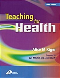 Teaching For Health (Paperback, 3rd, Revised)