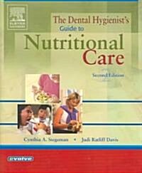 The Dental Hygienists Guide To Nutritional Care (Paperback, 2nd)