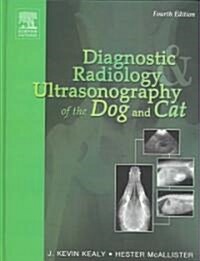 Diagnostic Radiology Ultrasonography Of The Dog And Cat (Hardcover, 4th, Revised)