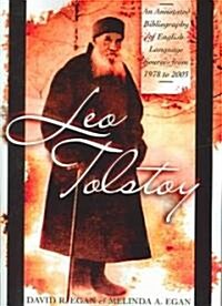 Leo Tolstoy: An Annotated Bibliography of English Language Sources from 1978 to 2003 (Paperback)