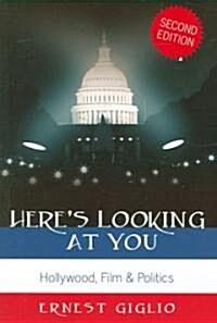 Here S Looking at You: Hollywood, Film & Politics (Paperback, 11, Revised)