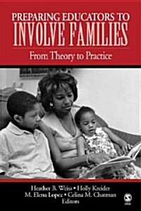 Preparing Educators To Involve Families (Paperback)