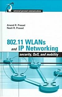 802.11 Wlans and IP Networking (Hardcover)