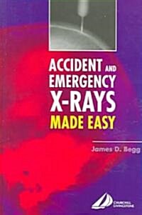 Accident and Emergency X-rays Made Easy, International Edition (Paperback)