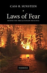 Laws of Fear : Beyond the Precautionary Principle (Paperback)