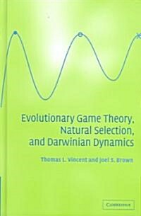 Evolutionary Game Theory, Natural Selection, and Darwinian Dynamics (Hardcover)