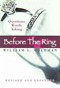 Before the Ring: Questions Worth Asking Revised and Expanded (Paperback, Expanded)