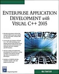 Enterprise Application Development With Visual C++ Net 2005 (Paperback, CD-ROM)